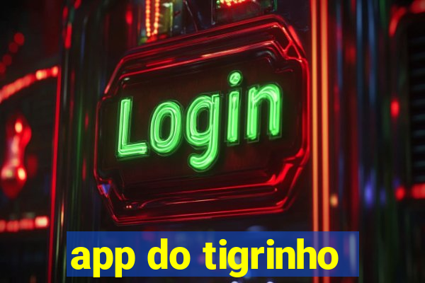 app do tigrinho